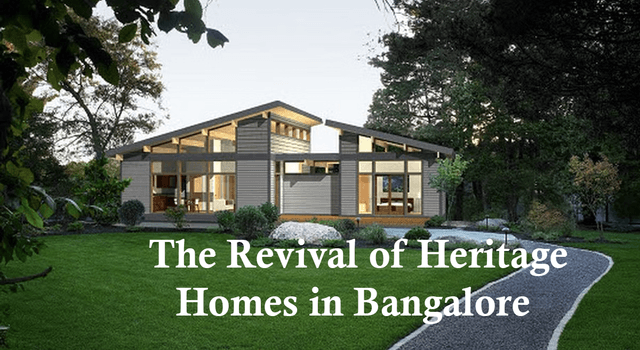 The Revival of Heritage Homes in Bangalore