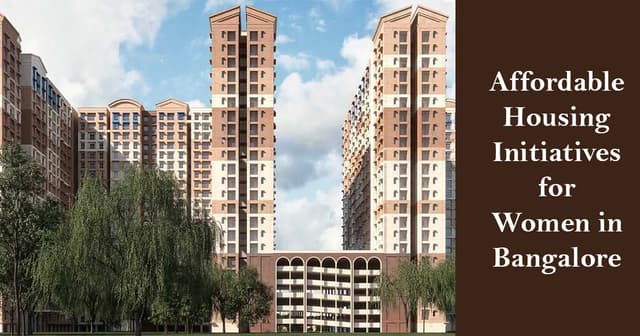 Affordable Housing Initiatives for Women in Bangalore