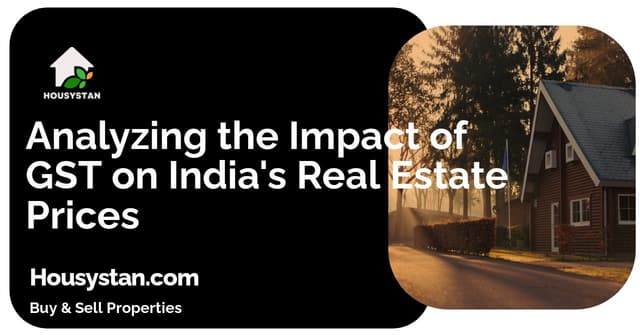 Analyzing the Impact of GST on India's Real Estate Prices