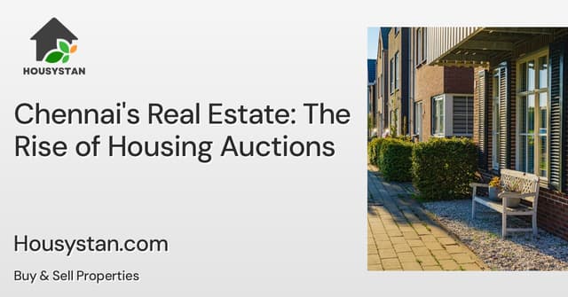 Chennai's Real Estate: The Rise of Housing Auctions