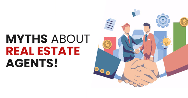 Common Myths About Real Estate Agents You Shouldn't Believe