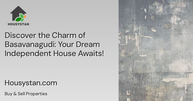 Discover the Charm of Basavanagudi: Your Dream Independent House Awaits!