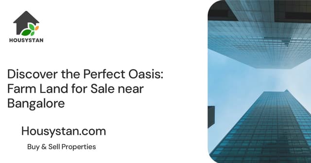 Discover the Perfect Oasis: Farm Land for Sale near Bangalore