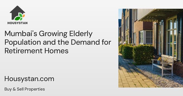Mumbai's Growing Elderly Population and the Demand for Retirement Homes