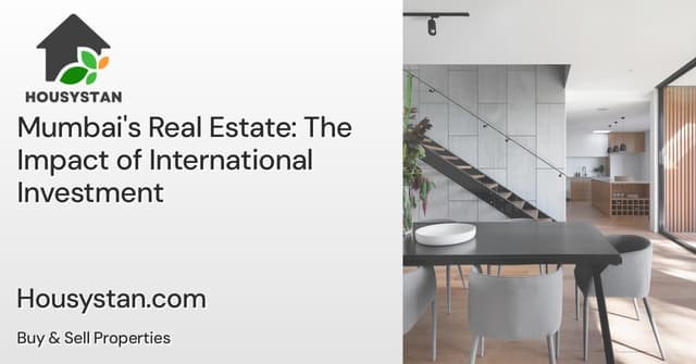 Mumbai's Real Estate: The Impact of International Investment