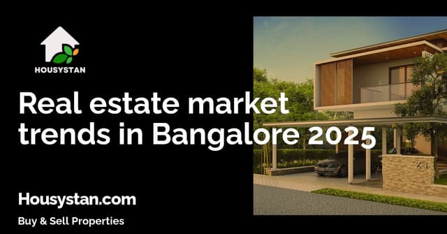 Real estate market trends in Bangalore 2025