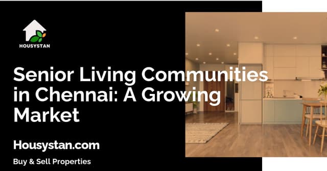 Senior Living Communities in Chennai: A Growing Market
