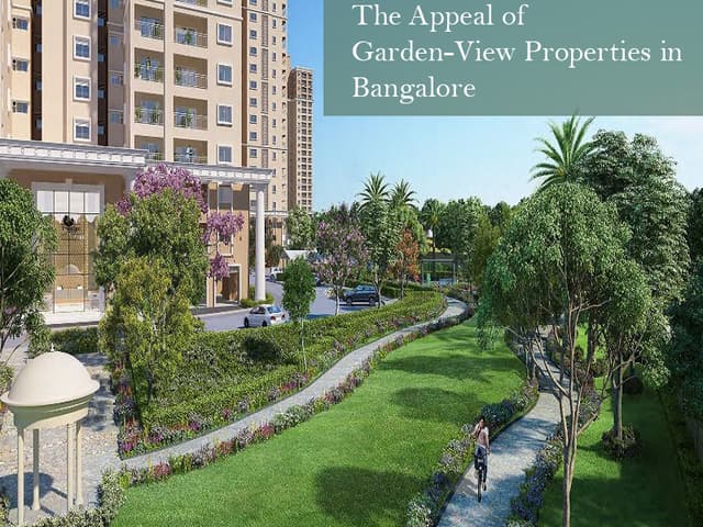 The Appeal of Garden-View Properties in Bangalore