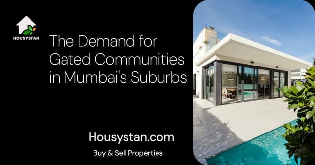 The Demand for Gated Communities in Mumbai's Suburbs