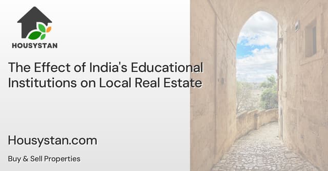 The Effect of India's Educational Institutions on Local Real Estate