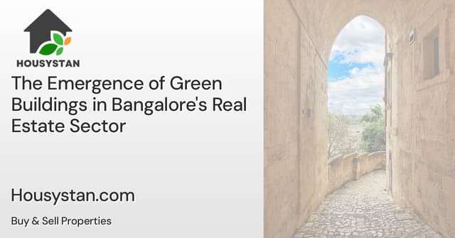 The Emergence of Green Buildings in Bangalore's Real Estate Sector