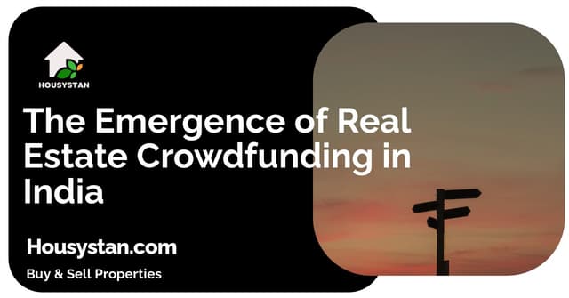 The Emergence of Real Estate Crowdfunding in India
