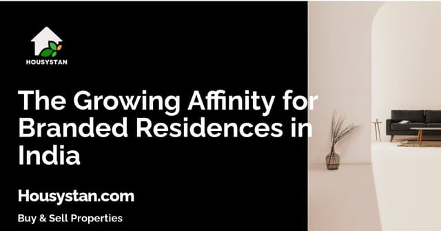 The Growing Affinity for Branded Residences in India