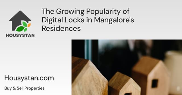The Growing Popularity of Digital Locks in Mangalore's Residences