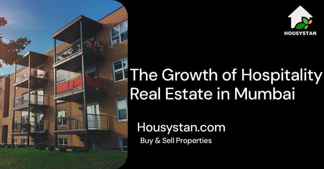 The Growth of Hospitality Real Estate in Mumbai