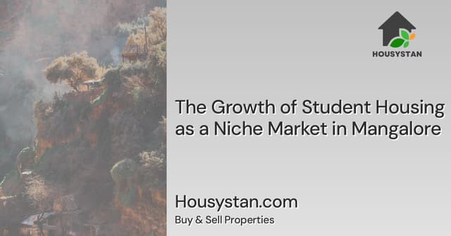 The Growth of Student Housing as a Niche Market in Mangalore