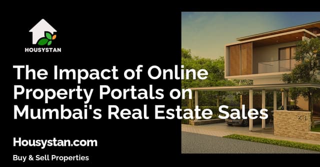 The Impact of Online Property Portals on Mumbai's Real Estate Sales