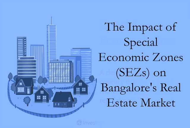 The Impact of SEZs on Bangalore's Real Estate Market