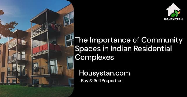 The Importance of Community Spaces in Indian Residential Complexes