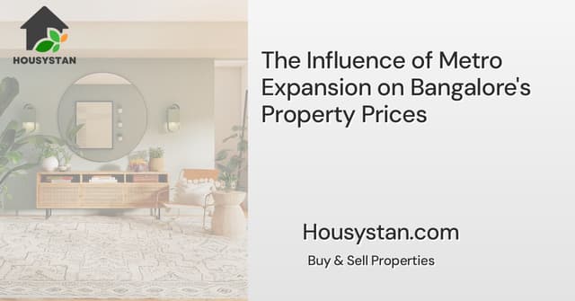The Influence of Metro Expansion on Bangalore's Property Prices