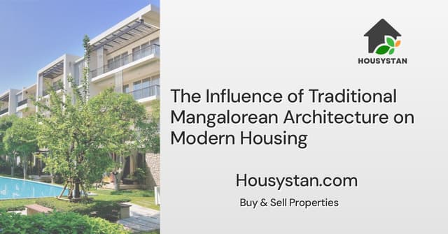 The Influence of Traditional Mangalorean Architecture on Modern Housing