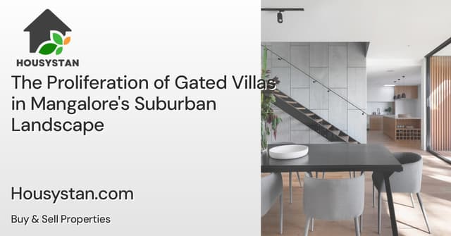 The Proliferation of Gated Villas in Mangalore's Suburban Landscape