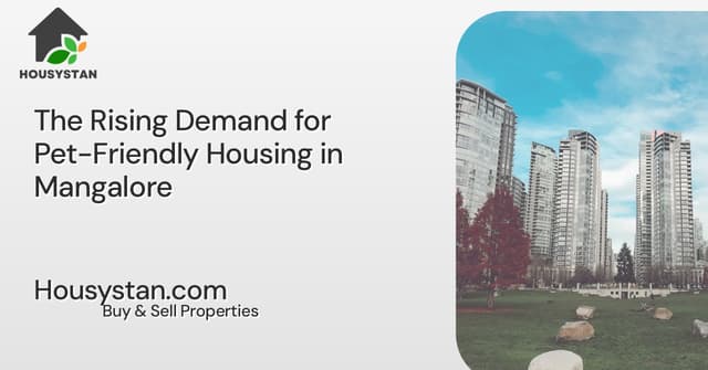 The Rising Demand for Pet-Friendly Housing in Mangalore