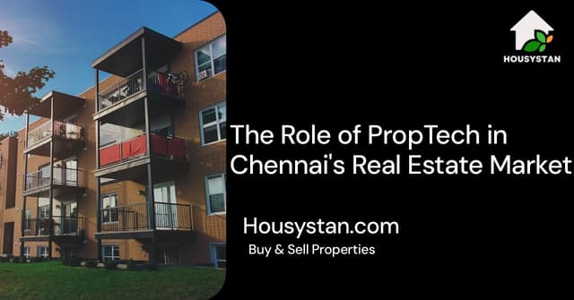 The Role of PropTech in Chennai's Real Estate Market