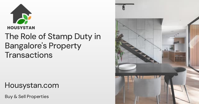 The Role of Stamp Duty in Bangalore's Property Transactions