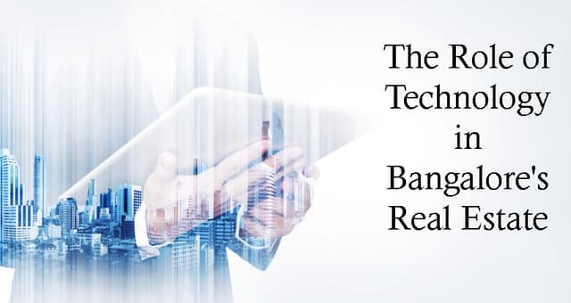 The Role of Technology in Bangalore's Real Estate Development