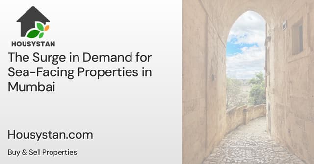 The Surge in Demand for Sea-Facing Properties in Mumbai
